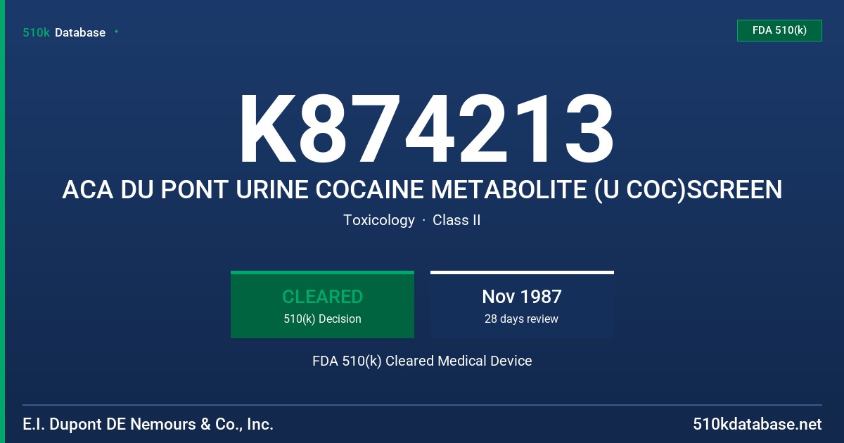 K874213 ACA DU PONT URINE COCAINE METABOLITE (U COC)SCREEN FDA 510(k) Cleared Medical Device