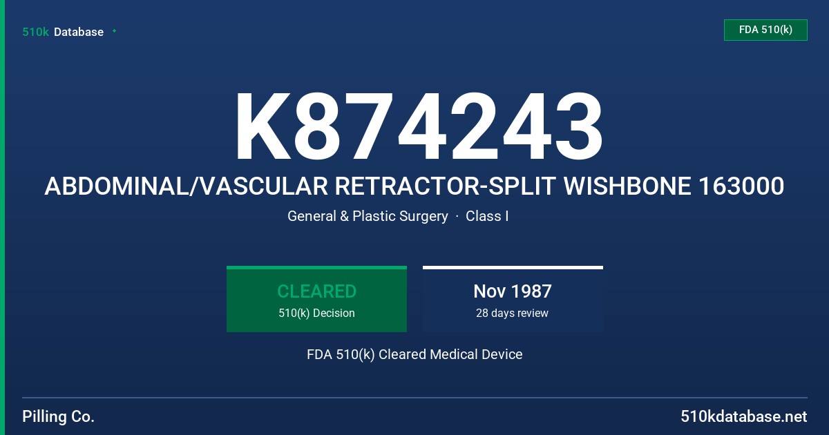 K874243 ABDOMINAL/VASCULAR RETRACTOR-SPLIT WISHBONE 163000 FDA 510(k) Cleared Medical Device
