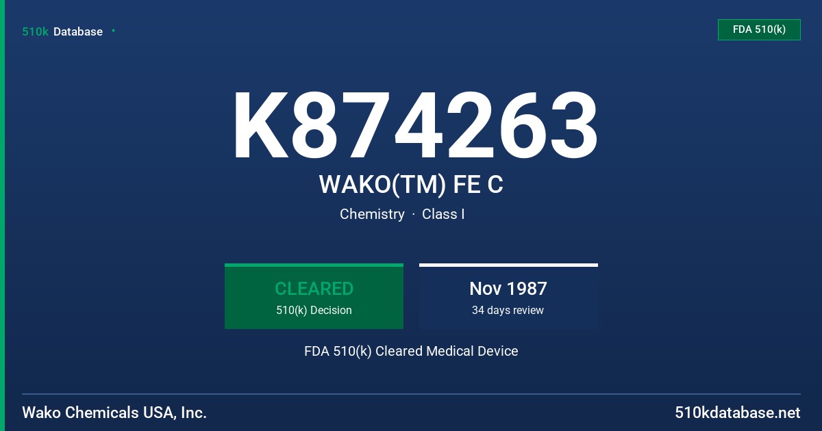 K874263 WAKO(TM) FE C FDA 510(k) Cleared Medical Device