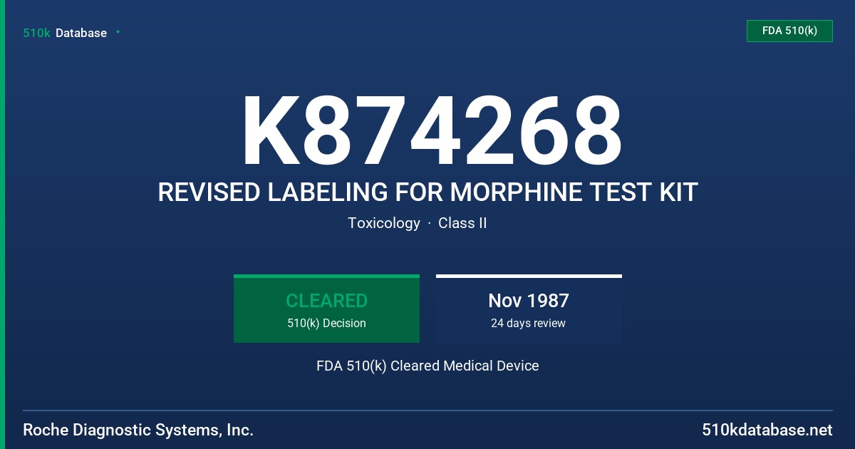 K874268 REVISED LABELING FOR MORPHINE TEST KIT FDA 510(k) Cleared Medical Device