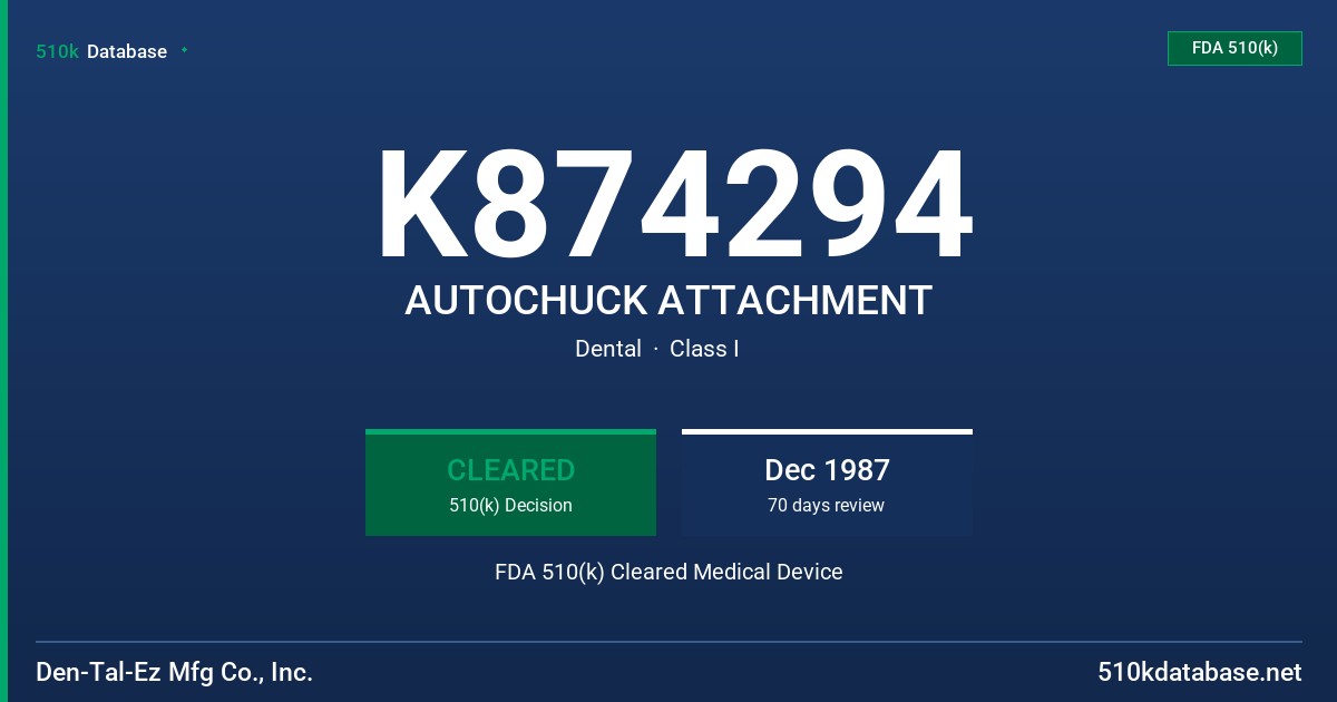 K874294 AUTOCHUCK ATTACHMENT FDA 510(k) Cleared Medical Device