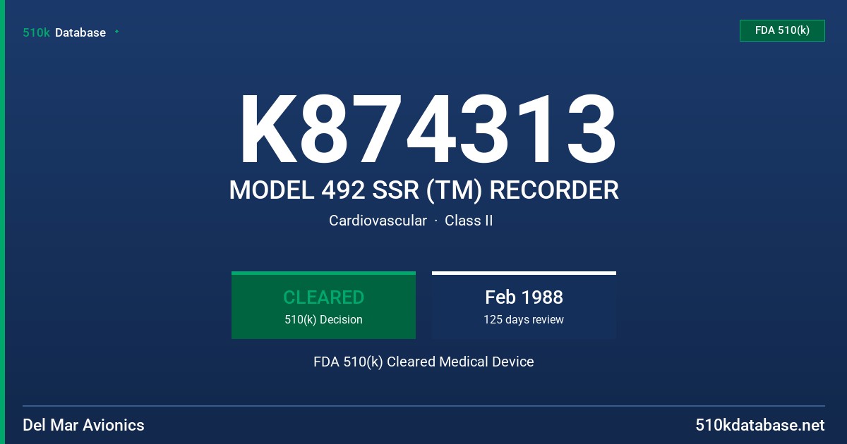 K874313 MODEL 492 SSR (TM) RECORDER FDA 510(k) Cleared Medical Device
