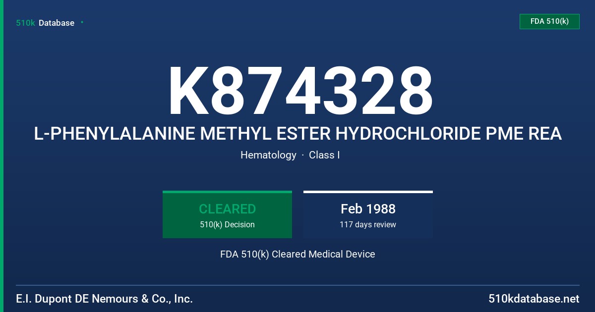 K874328 L-PHENYLALANINE METHYL ESTER HYDROCHLORIDE PME REA FDA 510(k) Cleared Medical Device