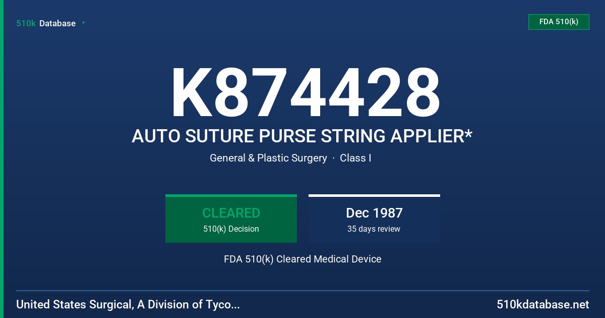 K874428 AUTO SUTURE PURSE STRING APPLIER* FDA 510(k) Cleared Medical Device