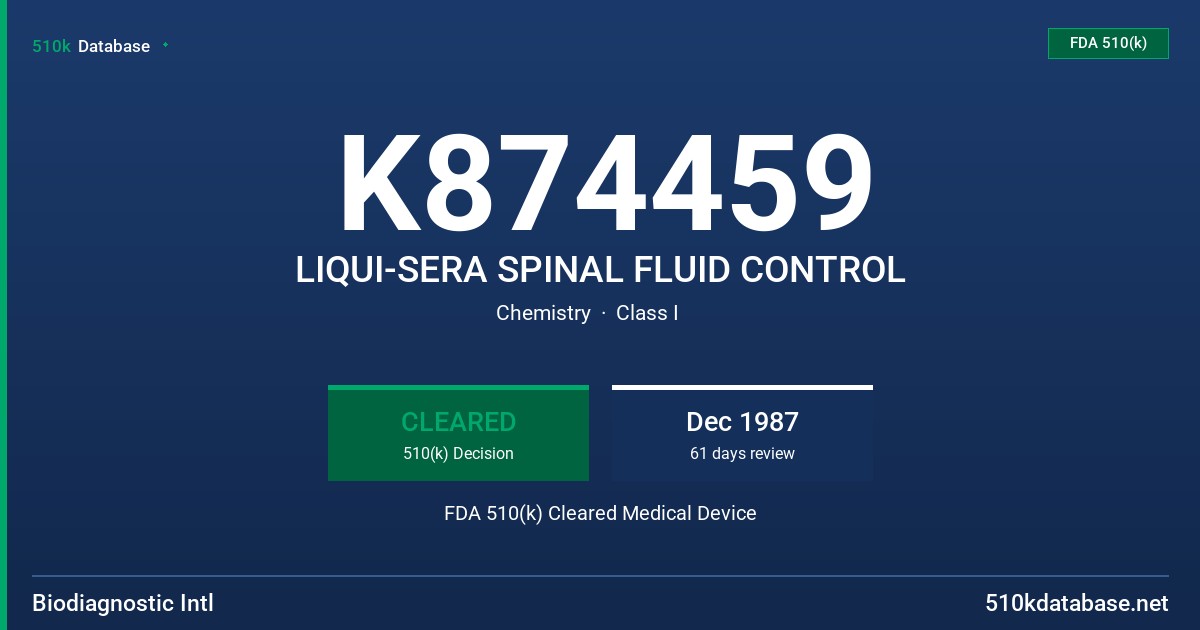 K874459 LIQUI-SERA SPINAL FLUID CONTROL FDA 510(k) Cleared Medical Device