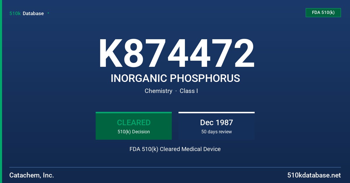K874472 INORGANIC PHOSPHORUS FDA 510(k) Cleared Medical Device
