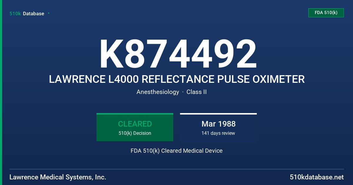 K874492 LAWRENCE L4000 REFLECTANCE PULSE OXIMETER FDA 510(k) Cleared Medical Device