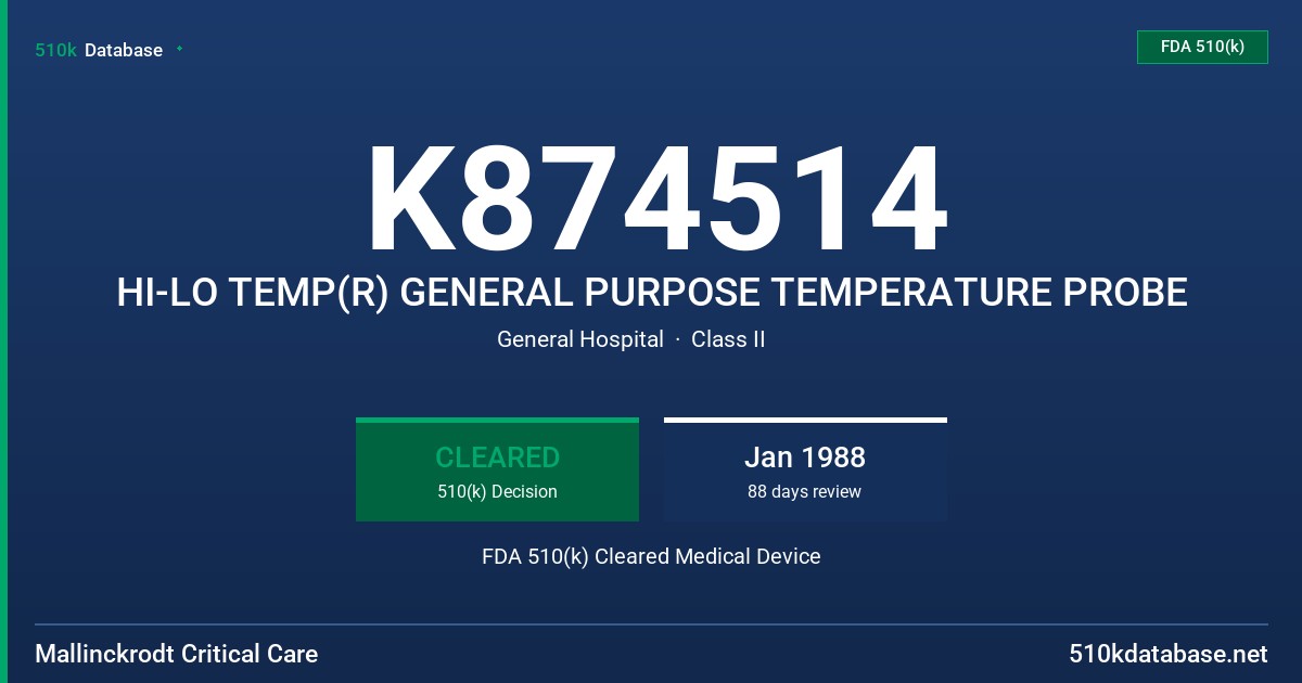 K874514 HI-LO TEMP(R) GENERAL PURPOSE TEMPERATURE PROBE FDA 510(k) Cleared Medical Device