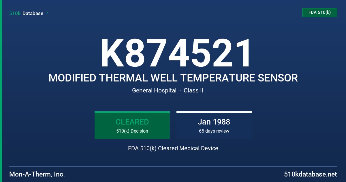 K874521 MODIFIED THERMAL WELL TEMPERATURE SENSOR FDA 510(k) Cleared Medical Device