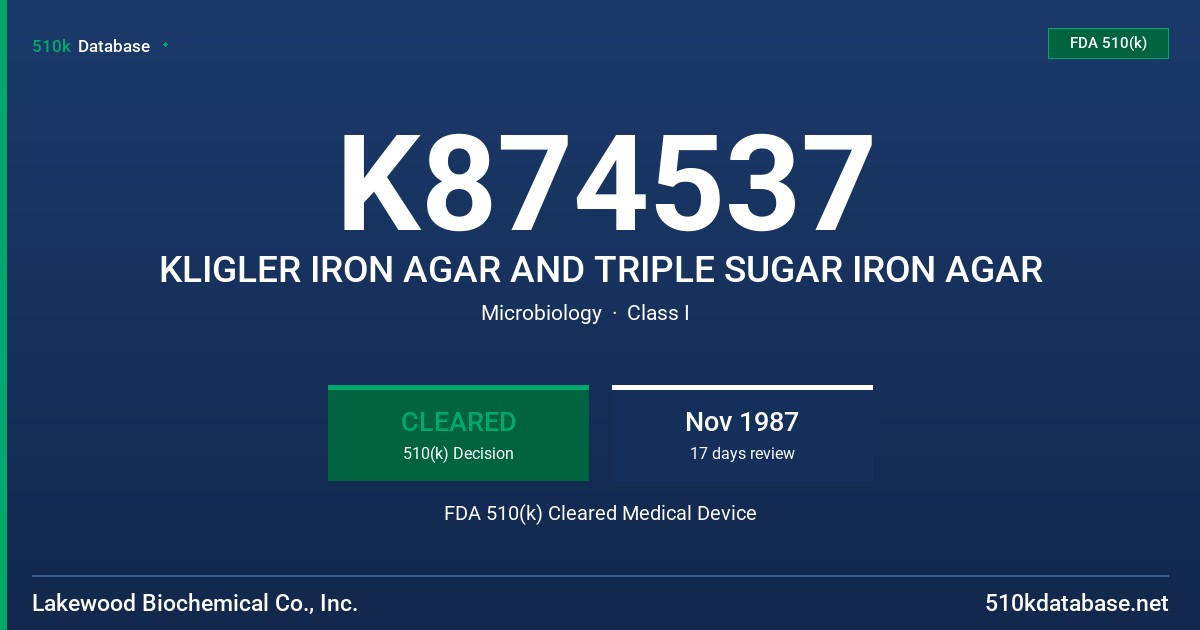 K874537 KLIGLER IRON AGAR AND TRIPLE SUGAR IRON AGAR FDA 510(k) Cleared Medical Device