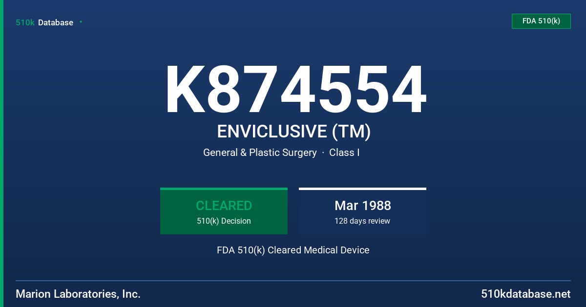 K874554 ENVICLUSIVE (TM) FDA 510(k) Cleared Medical Device