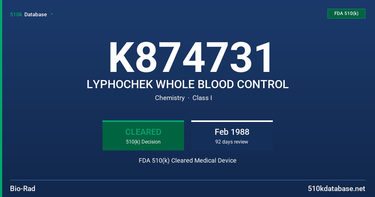 K874731 LYPHOCHEK WHOLE BLOOD CONTROL FDA 510(k) Cleared Medical Device