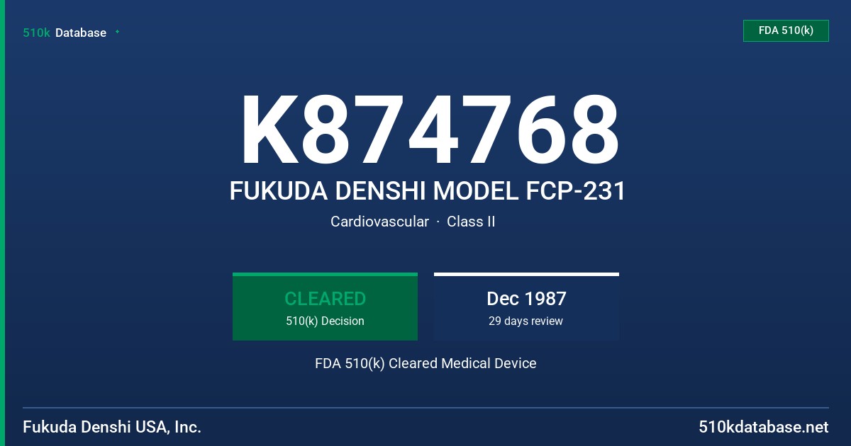 K874768 FUKUDA DENSHI MODEL FCP-231 FDA 510(k) Cleared Medical Device