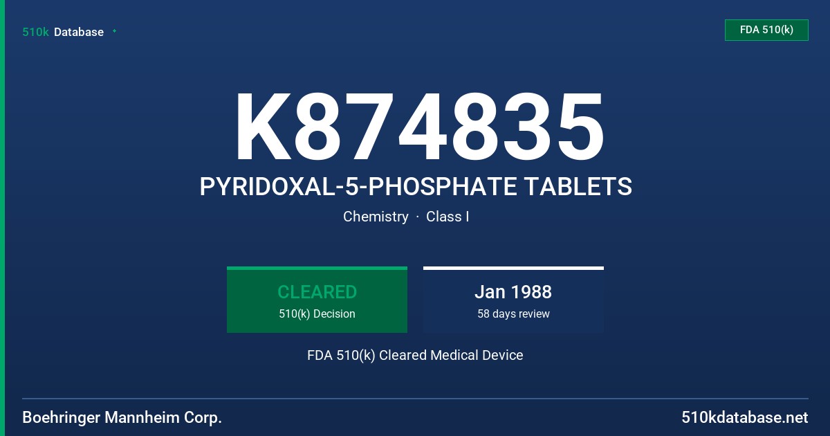 K874835 PYRIDOXAL-5-PHOSPHATE TABLETS FDA 510(k) Cleared Medical Device