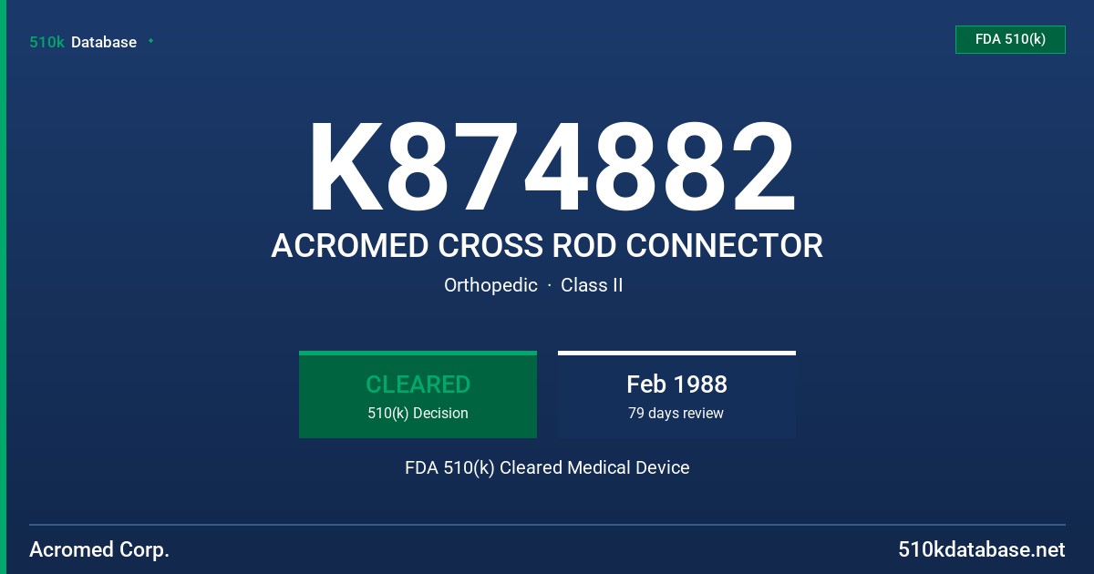 K874882 ACROMED CROSS ROD CONNECTOR FDA 510(k) Cleared Medical Device