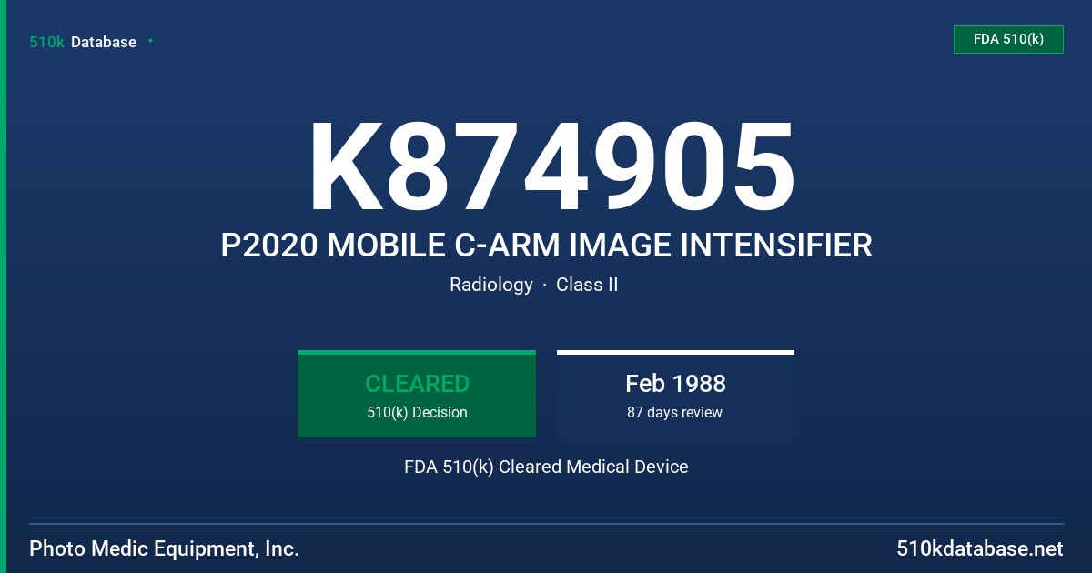 K874905 P2020 MOBILE C-ARM IMAGE INTENSIFIER FDA 510(k) Cleared Medical Device