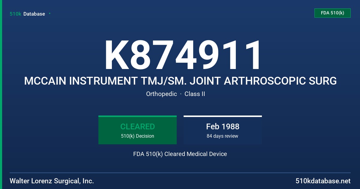 K874911 MCCAIN INSTRUMENT TMJ/SM. JOINT ARTHROSCOPIC SURG FDA 510(k) Cleared Medical Device