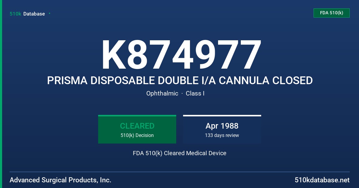 K874977 PRISMA DISPOSABLE DOUBLE I/A CANNULA CLOSED FDA 510(k) Cleared Medical Device