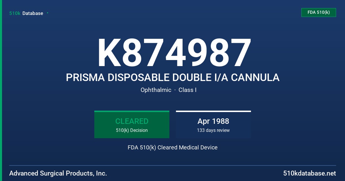 K874987 PRISMA DISPOSABLE DOUBLE I/A CANNULA FDA 510(k) Cleared Medical Device