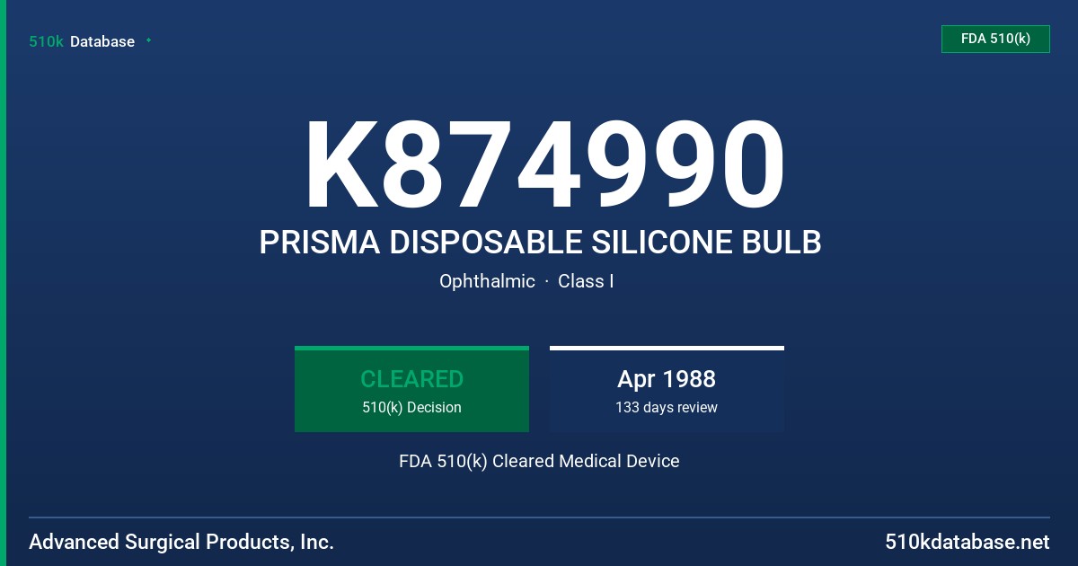 K874990 PRISMA DISPOSABLE SILICONE BULB FDA 510(k) Cleared Medical Device