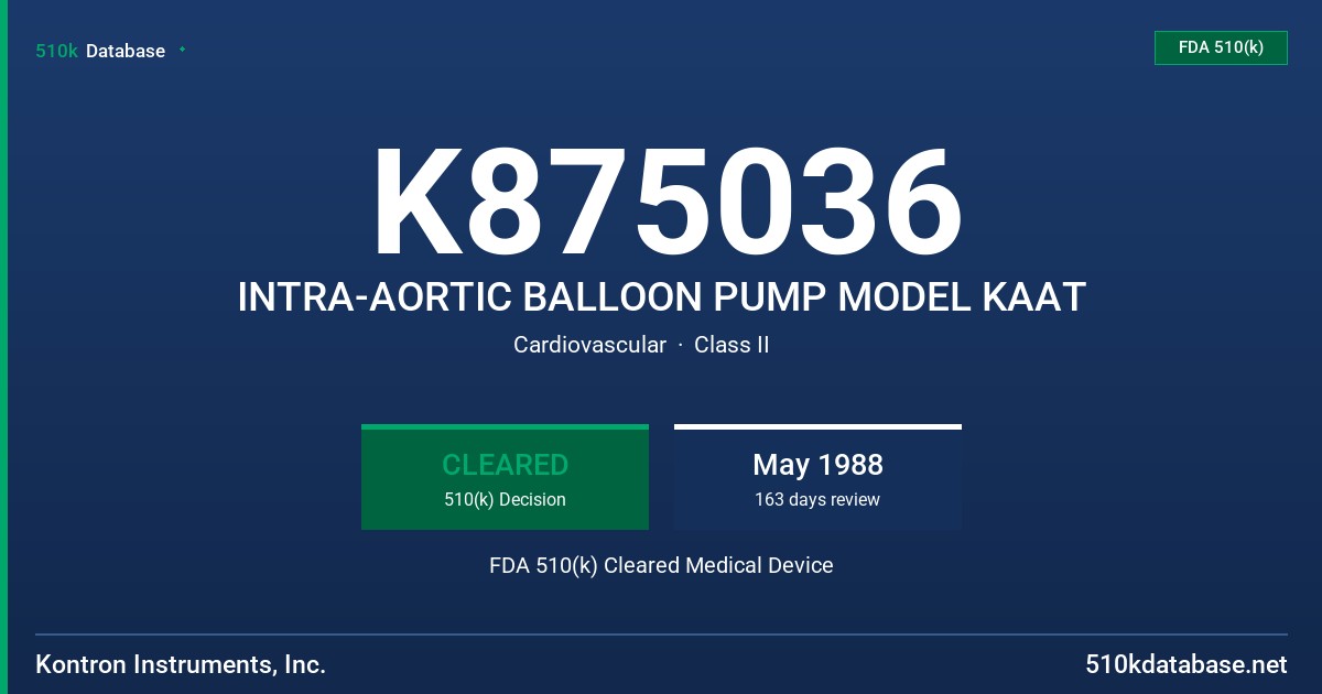 K875036 INTRA-AORTIC BALLOON PUMP MODEL KAAT FDA 510(k) Cleared Medical Device