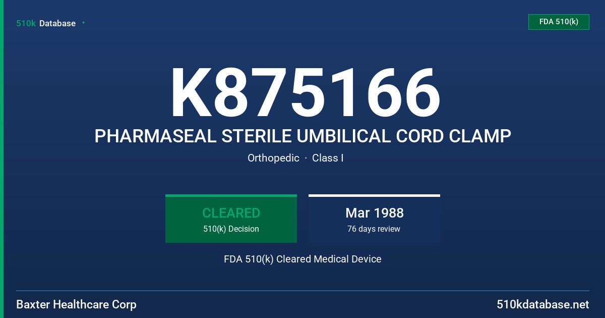 K875166 PHARMASEAL STERILE UMBILICAL CORD CLAMP FDA 510(k) Cleared Medical Device