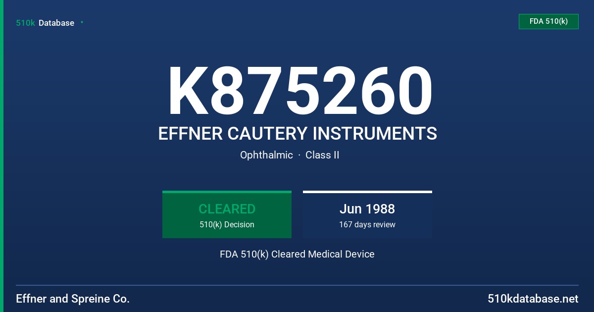 K875260 EFFNER CAUTERY INSTRUMENTS FDA 510(k) Cleared Medical Device