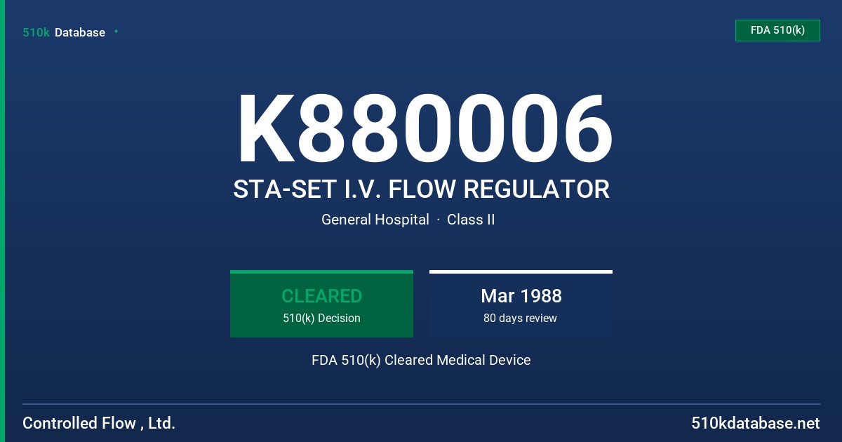 K880006 STA-SET I.V. FLOW REGULATOR FDA 510(k) Cleared Medical Device