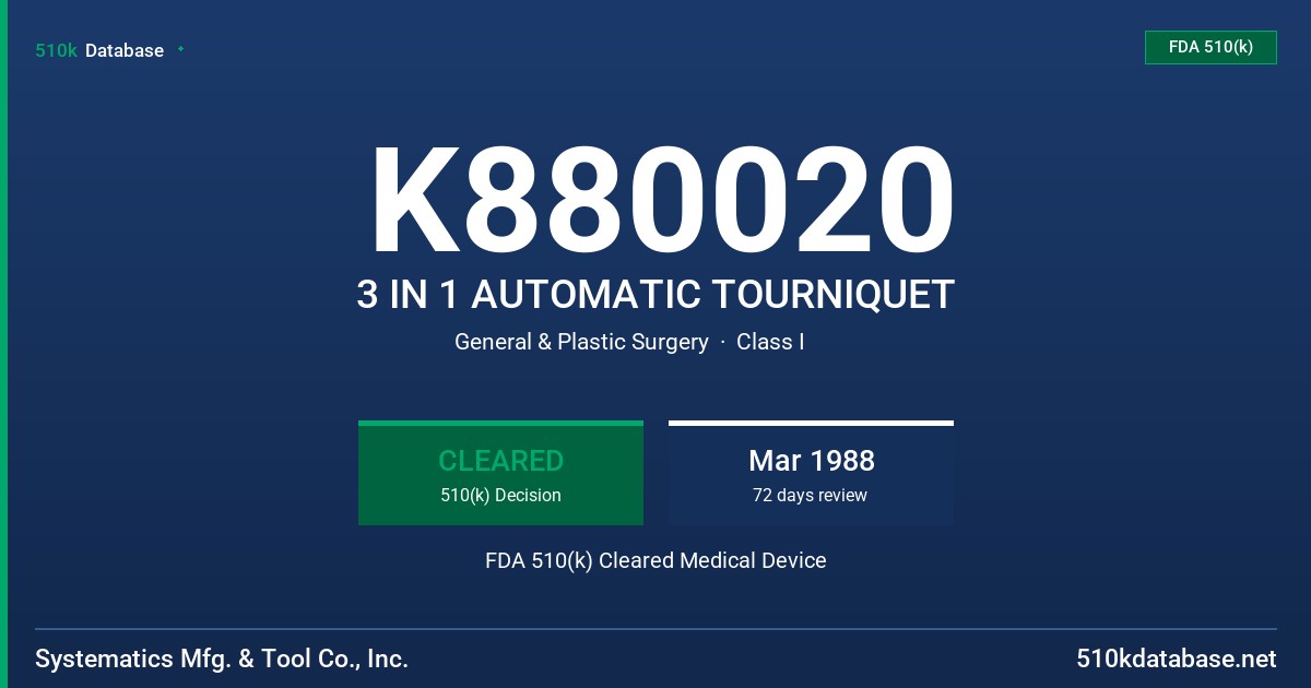 K880020 3 IN 1 AUTOMATIC TOURNIQUET FDA 510(k) Cleared Medical Device