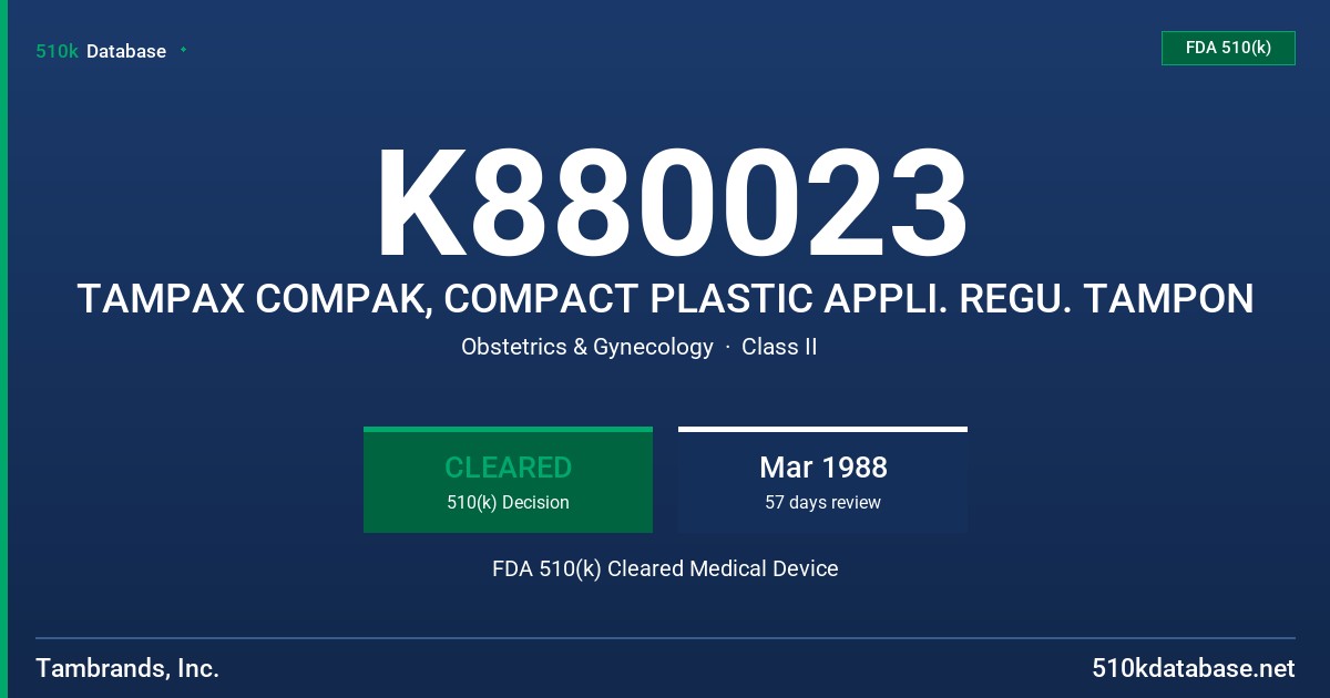 K880023 TAMPAX COMPAK, COMPACT PLASTIC APPLI. REGU. TAMPON FDA 510(k) Cleared Medical Device