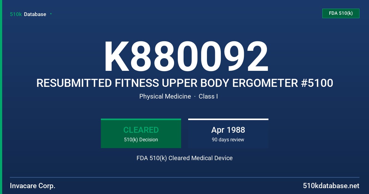 K880092 RESUBMITTED FITNESS UPPER BODY ERGOMETER #5100 FDA 510(k) Cleared Medical Device
