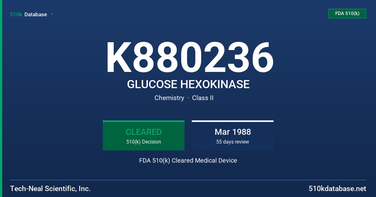K880236 GLUCOSE HEXOKINASE FDA 510(k) Cleared Medical Device