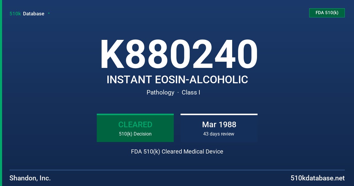 K880240 INSTANT EOSIN-ALCOHOLIC FDA 510(k) Cleared Medical Device