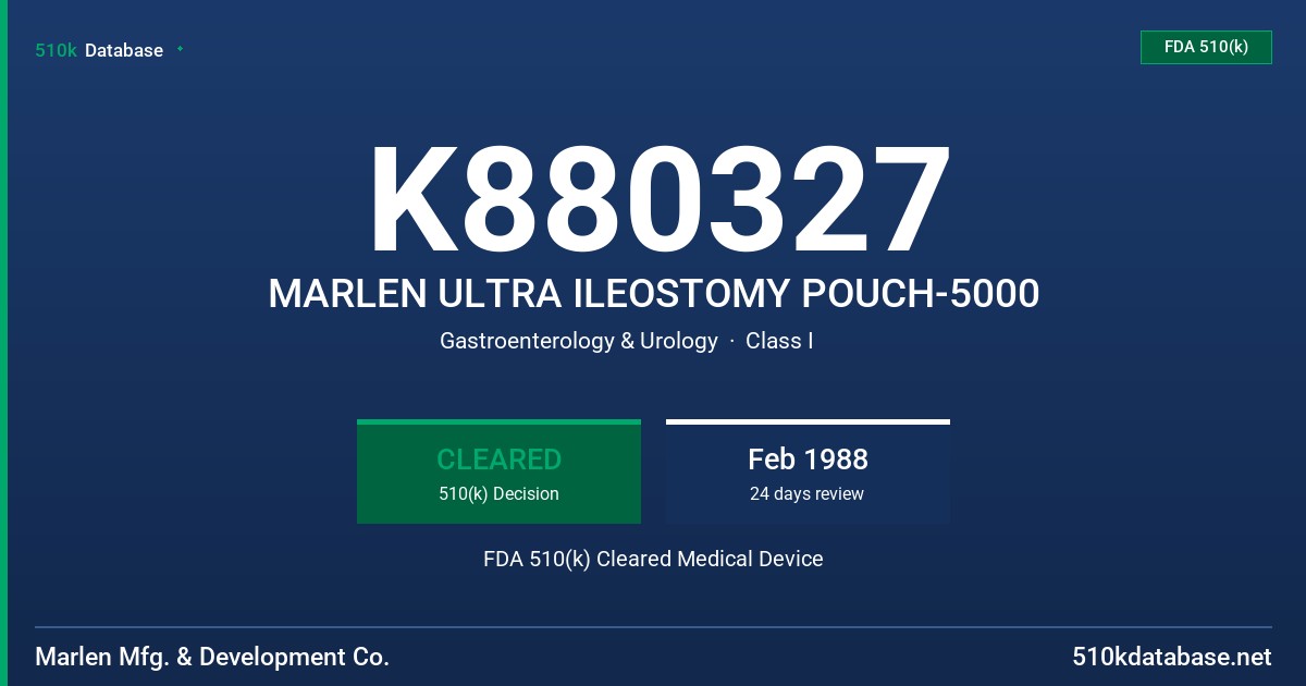 K880327 MARLEN ULTRA ILEOSTOMY POUCH-5000 FDA 510(k) Cleared Medical Device