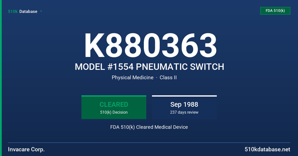 K880363 MODEL #1554 PNEUMATIC SWITCH FDA 510(k) Cleared Medical Device