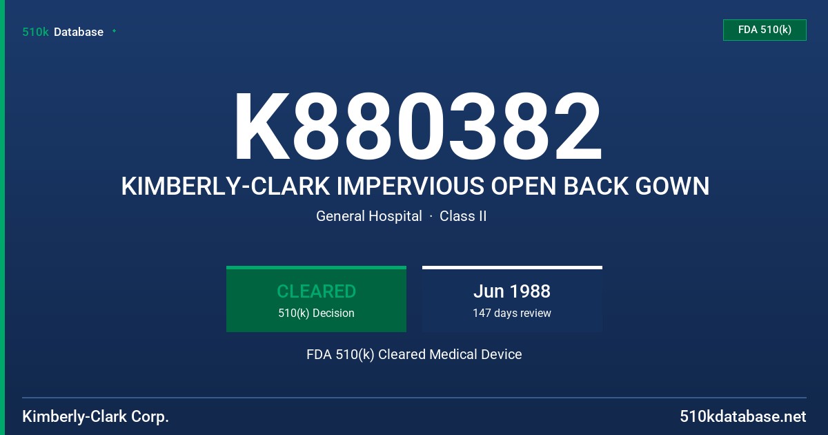 K880382 KIMBERLY-CLARK IMPERVIOUS OPEN BACK GOWN FDA 510(k) Cleared Medical Device