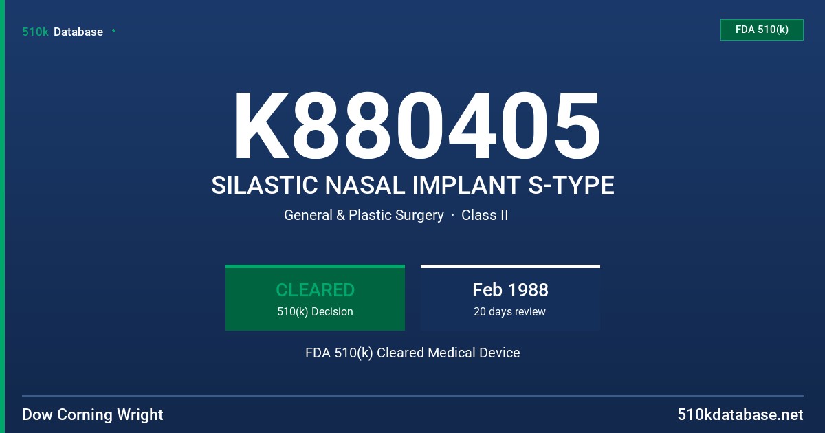 K880405 SILASTIC NASAL IMPLANT S-TYPE FDA 510(k) Cleared Medical Device