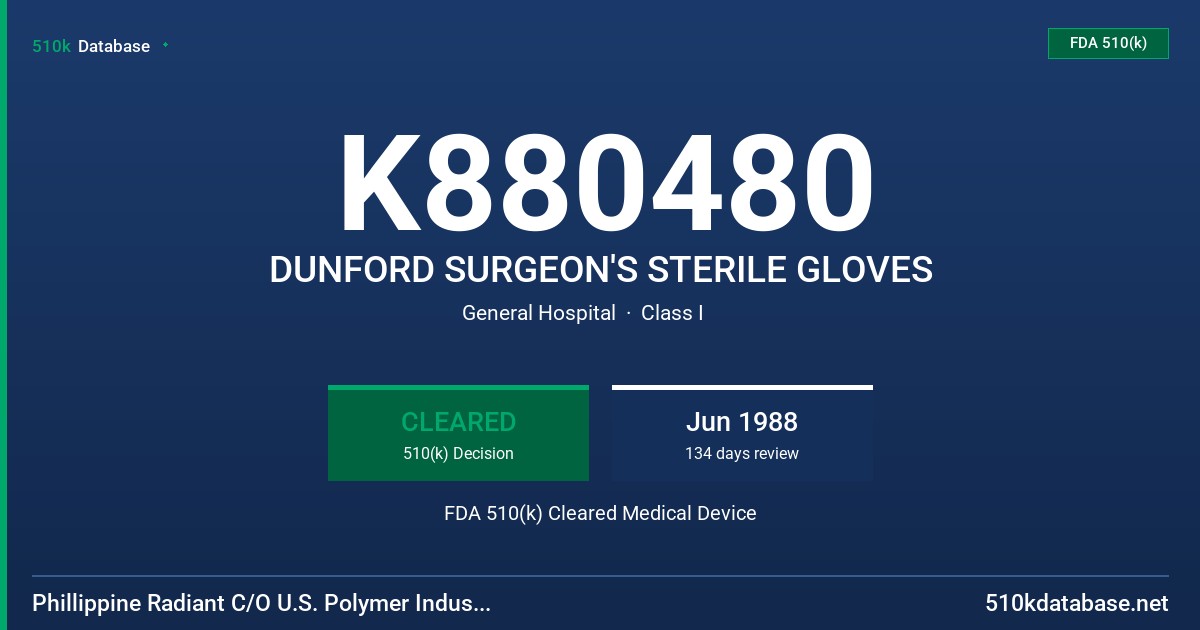 K880480 DUNFORD SURGEON'S STERILE GLOVES FDA 510(k) Cleared Medical Device