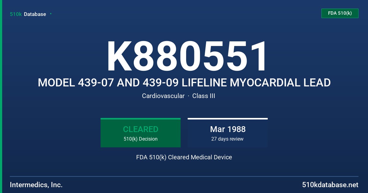 K880551 MODEL 439-07 AND 439-09 LIFELINE MYOCARDIAL LEAD FDA 510(k) Cleared Medical Device