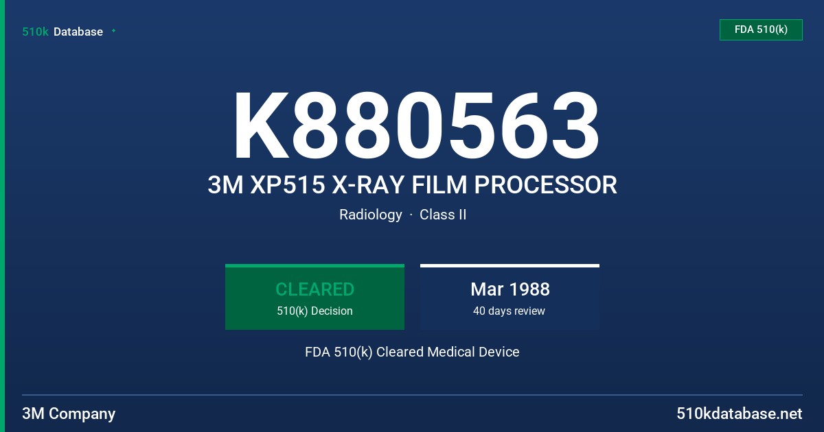 K880563 3M XP515 X-RAY FILM PROCESSOR FDA 510(k) Cleared Medical Device