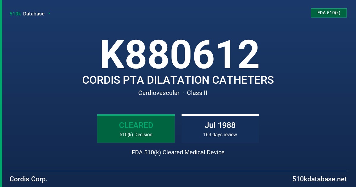 K880612 CORDIS PTA DILATATION CATHETERS FDA 510(k) Cleared Medical Device