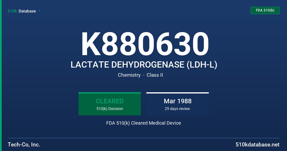K880630 LACTATE DEHYDROGENASE (LDH-L) FDA 510(k) Cleared Medical Device