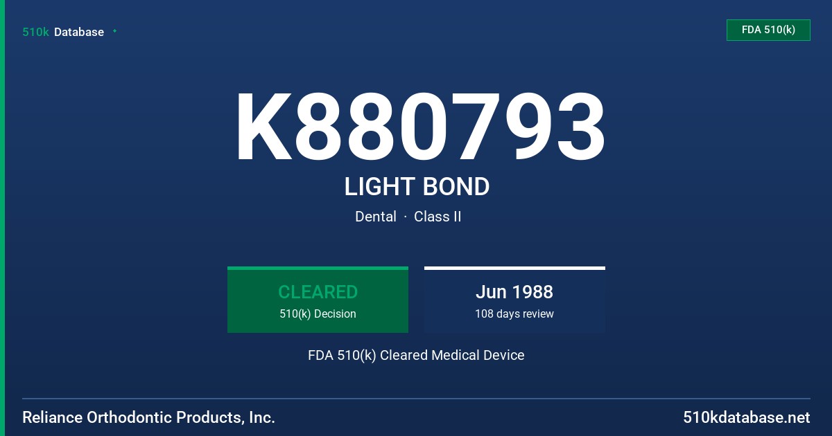 K880793 LIGHT BOND FDA 510(k) Cleared Medical Device