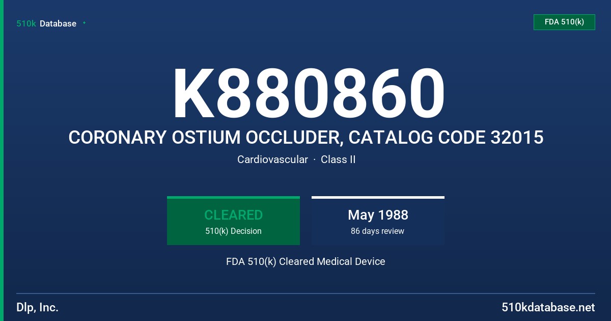 K880860 CORONARY OSTIUM OCCLUDER, CATALOG CODE 32015 FDA 510(k) Cleared Medical Device