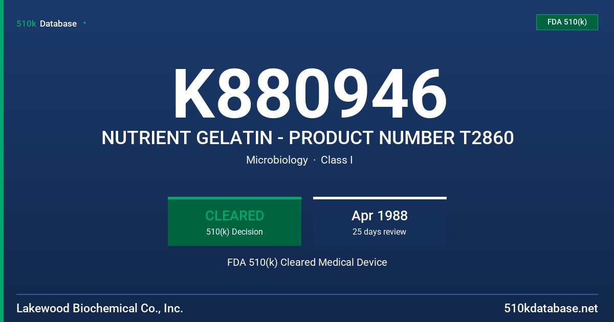 K880946 NUTRIENT GELATIN - PRODUCT NUMBER T2860 FDA 510(k) Cleared Medical Device