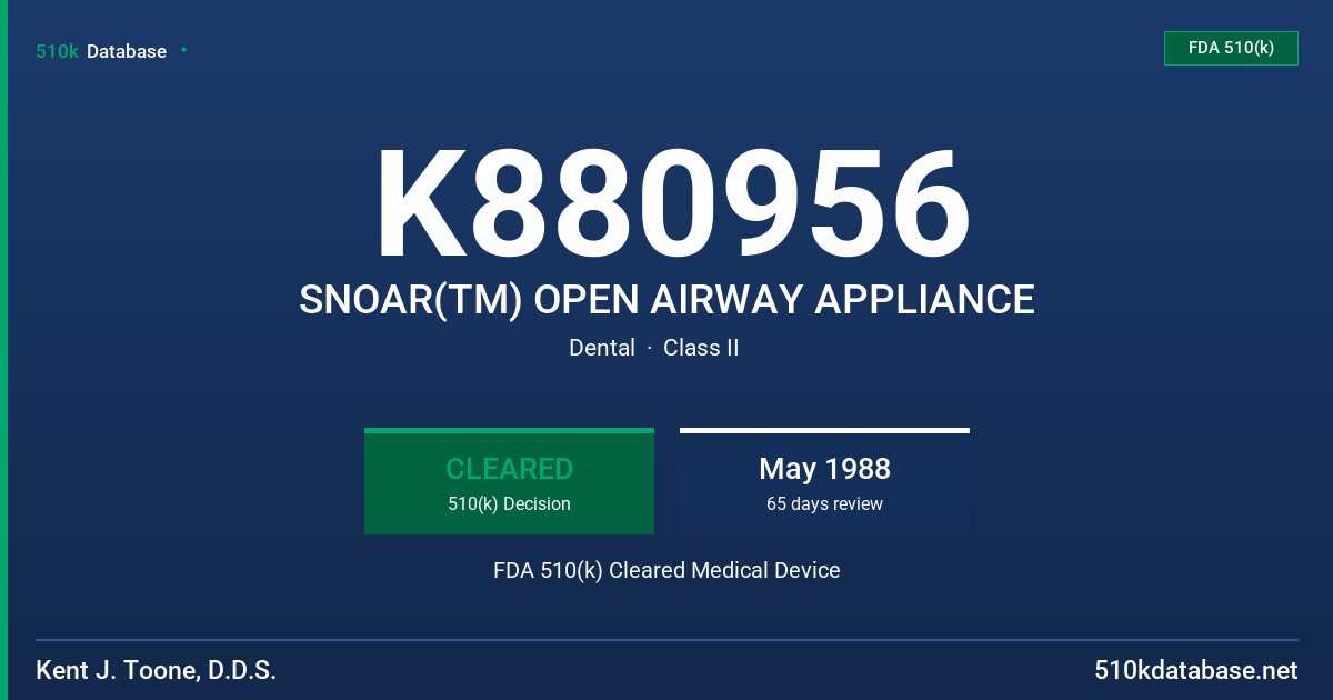 K880956 SNOAR(TM) OPEN AIRWAY APPLIANCE FDA 510(k) Cleared Medical Device