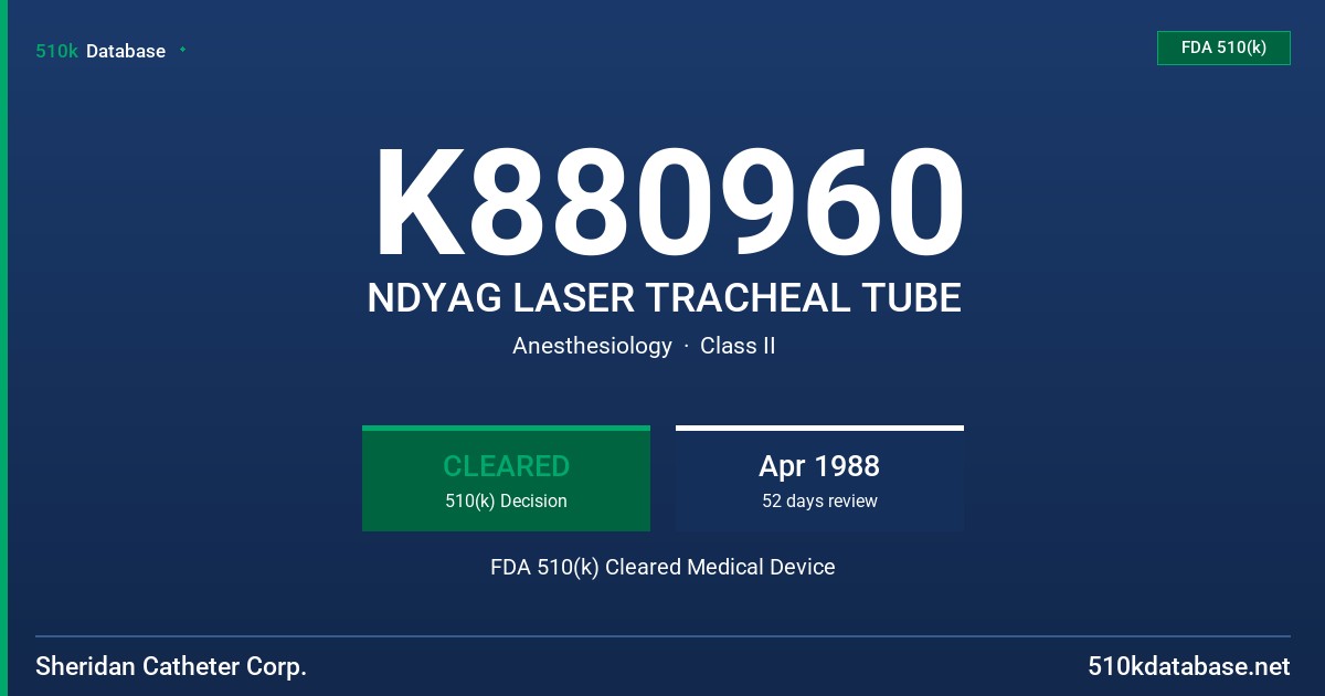 K880960 NDYAG LASER TRACHEAL TUBE FDA 510(k) Cleared Medical Device