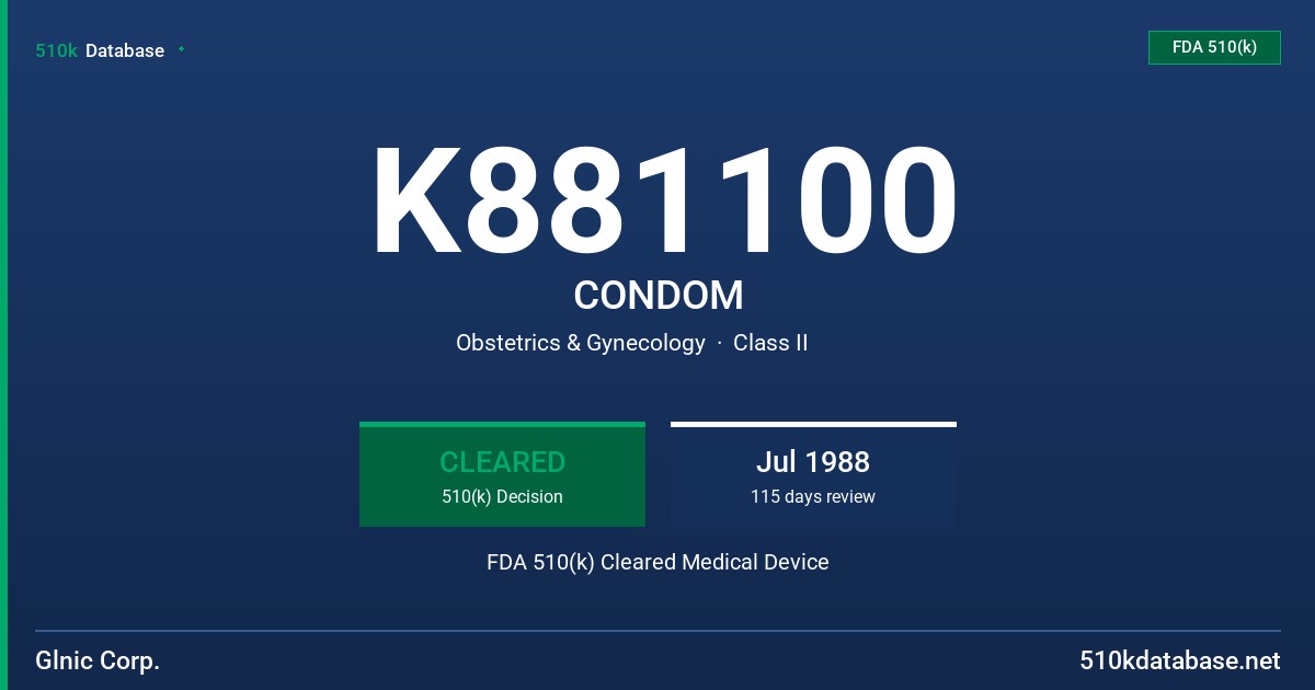 K881100 CONDOM FDA 510(k) Cleared Medical Device