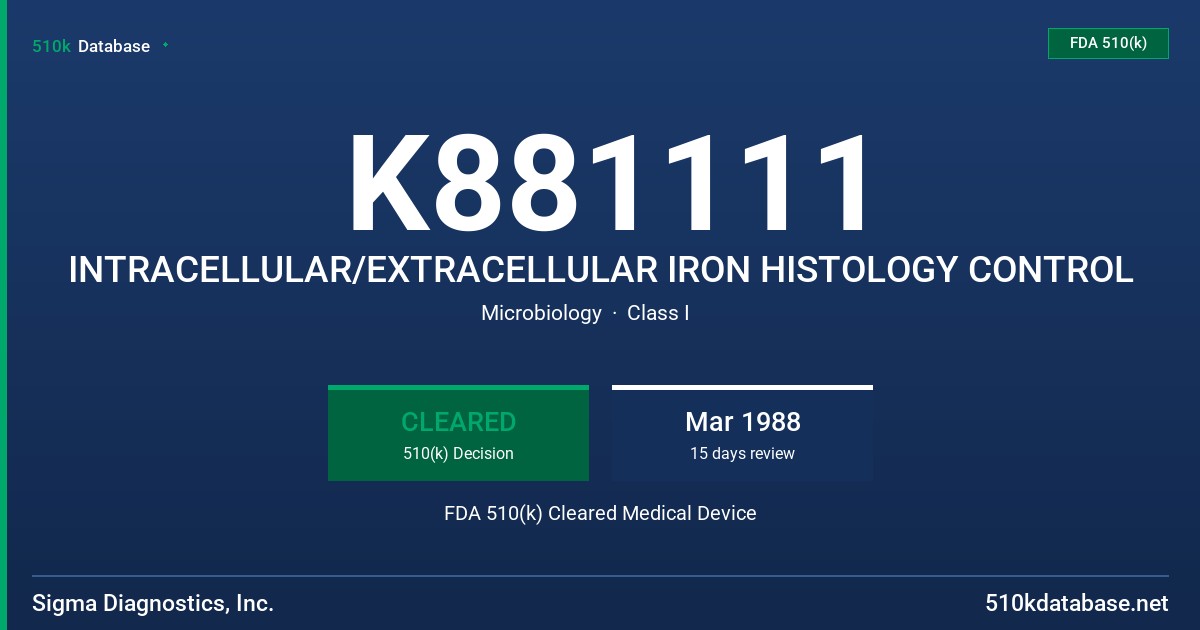 K881111 INTRACELLULAR/EXTRACELLULAR IRON HISTOLOGY CONTROL FDA 510(k) Cleared Medical Device