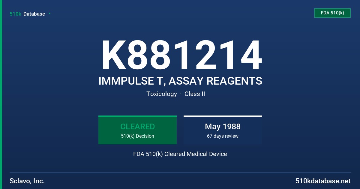 K881214 IMMPULSE T, ASSAY REAGENTS FDA 510(k) Cleared Medical Device